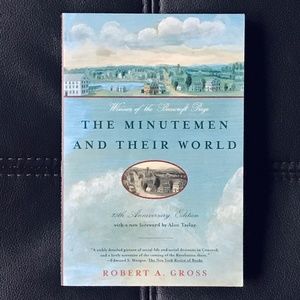 NEW The Minutemen And Their World Robert A. Gross Historical Nonfiction Book
